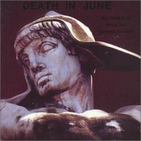 Death in June, But, What Ends When the Symbols Shatter?
