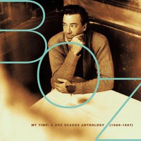 Boz Scaggs, My Time: A Boz Scaggs Anthology (1969-1997)