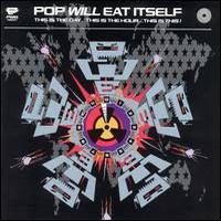 Pop Will Eat Itself, This Is The Day... This Is The Hour... This Is This!