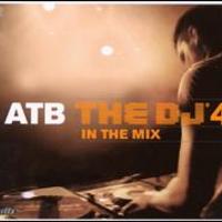 ATB, The DJ in the Mix, Vol. 4