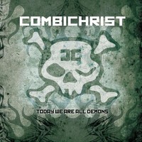 Combichrist, Today We Are All Demons