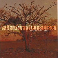 Willard Grant Conspiracy, Regard the End