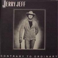 Jerry Jeff Walker, Contrary To Ordinary