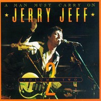 Jerry Jeff Walker, A Man Must Carry On, Volume Two