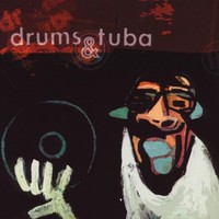 Drums & Tuba, Vinyl Killer