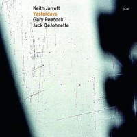 Keith Jarrett Trio, Yesterdays