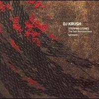 DJ Krush, Stepping Stones: The Self-Remixed Best (Lyricism)