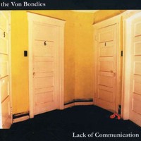 The Von Bondies, Lack of Communication