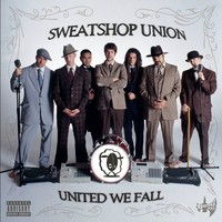 Sweatshop Union, United We Fall