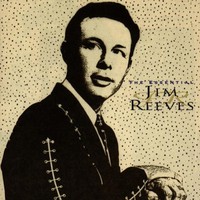 Jim Reeves, The Essential Jim Reeves