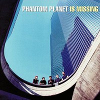 Phantom Planet, Phantom Planet Is Missing