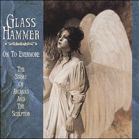 Glass Hammer, On to Evermore