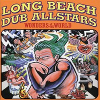 Long Beach Dub Allstars, Wonders of the World