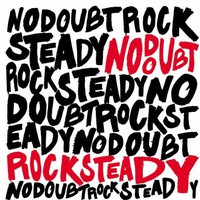 No Doubt, Rock Steady