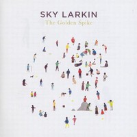 Sky Larkin, The Golden Spike