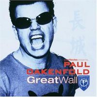 Paul Oakenfold, Great Wall