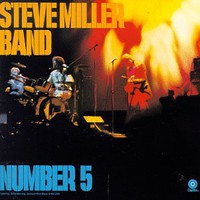 Steve Miller Band, Number 5
