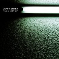 Deaf Center, Neon City