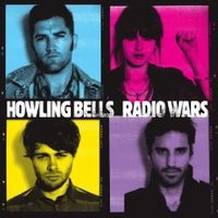 Howling Bells, Radio Wars