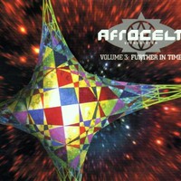 Afro Celt Sound System, Volume 3: Further in Time