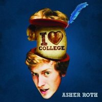 Asher Roth, I Love College