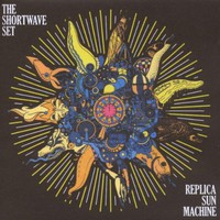 The Shortwave Set, Replica Sun Machine