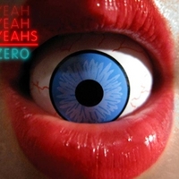 Yeah Yeah Yeahs, Zero