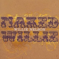 Willie Nelson, Naked Willie