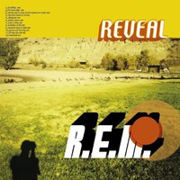 R.E.M., Reveal