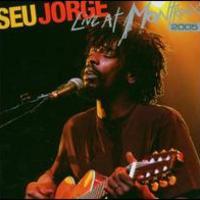 Seu Jorge, Live at Montreux 2005