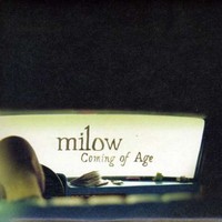 Milow, Coming of Age