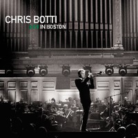 Chris Botti, Chris Botti in Boston