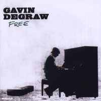 Gavin DeGraw, Free