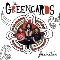 The Greencards, Fascination