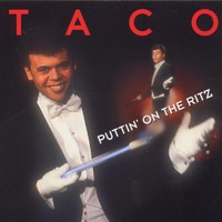 Taco, Puttin' on the Ritz
