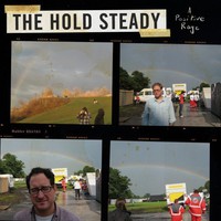 The Hold Steady, A Positive Rage