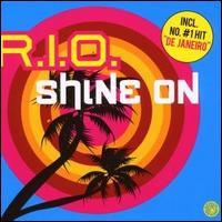 R.I.O., Shine On