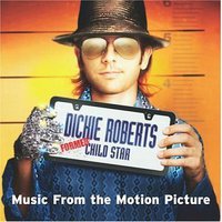 Various Artists, Dickie Roberts: Former Child Star