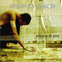 Seventh Day Slumber, Picking Up the Pieces