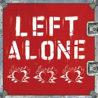Left Alone, Left Alone