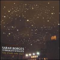 Sarah Borges & The Broken Singles, The Stars Are Out