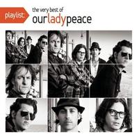 Our Lady Peace, Playlist: The Very Best Of