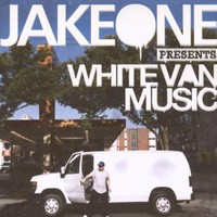Jake One, White Van Music