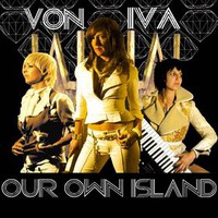 Von Iva, Our Own Island