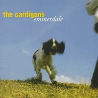 The Cardigans, Emmerdale