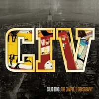 CIV, The Complete Discography