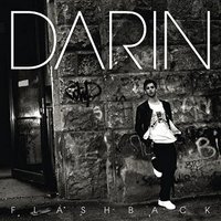 Darin, Flashback