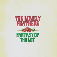 The Lovely Feathers, Fantasy of the Lot