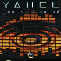 Yahel, Waves of Sound