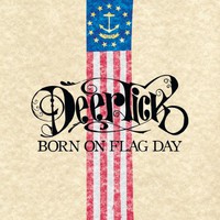 Deer Tick, Born on Flag Day